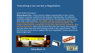 Everything can be a negotiation, even a robbery at a sandwich shop