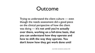 You don't know how a client works until you are there full time