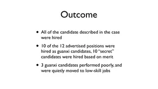 Outcome: ten of the advertised jobs went to guanxi candidates