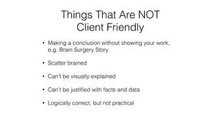 Things that are not client friendly