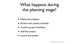 What happens in the planning stage
