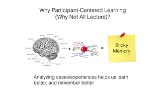 Why participant-centered learning instead of all lecture