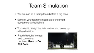 Team simulation: race or withdraw before the big race